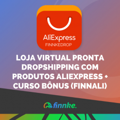 Loja virtual PRONTA dropshipping c/ produtos Aliexpress + curso bônus (FinnAli)